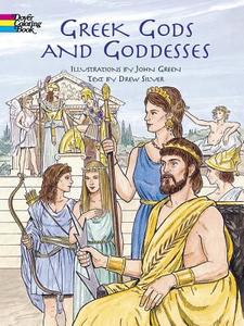 Greek Gods and Goddesses di John Green edito da Dover Publications Inc.