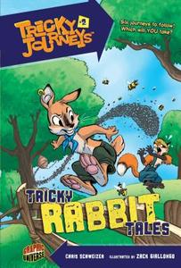 Tricky Rabbit Tales: Book 2 di Chris Schweizer edito da GRAPHIC UNIVERSE