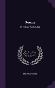 Poems di Michael Wodhull edito da Palala Press