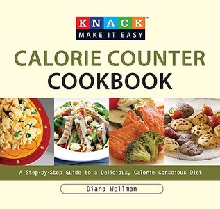 Knack Calorie Counter Cookbook di Chantal Martineau edito da Rowman & Littlefield