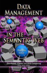 Data Management in the Semantic Web edito da Nova Science Publishers Inc