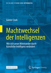 Machtwechsel der Intelligenzen di Günter Cisek edito da Springer-Verlag GmbH