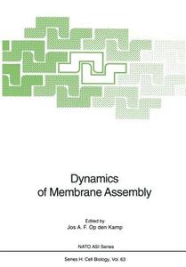 Dynamics of Membrane Assembly edito da Springer Berlin Heidelberg