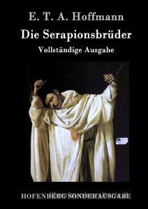 Die Serapionsbrüder di E. T. A. Hoffmann edito da Hofenberg