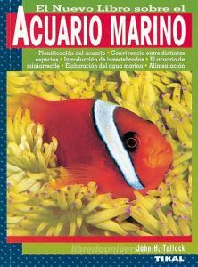 El nuevo libro sobre el acuario marino di John H. Tullock edito da Susaeta Ediciones