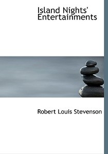 Island Nights' Entertainments di Robert Louis Stevenson edito da Bibliolife