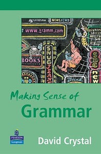 Making Sense of Grammar di David Crystal edito da Pearson Education Limited
