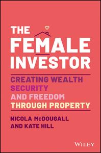 The Female Investor di Nicola McDougall, Kate Hill edito da John Wiley & Sons Australia Ltd