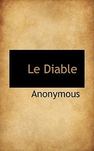 Le Diable di Anonymous edito da Bibliolife