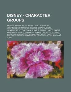 Disney - Character Groups: Armies, Armou di Source Wikia edito da Books LLC, Wiki Series