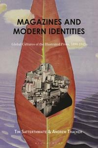 Magazines And Modern Identities edito da Bloomsbury Publishing PLC