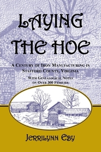 Laying The Hoe di Jerrilynn Eby edito da Heritage Books
