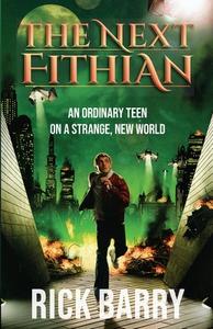 THE NEXT FITHIAN: AN ORDINARY TEEN IN A di RICK BARRY edito da LIGHTNING SOURCE UK LTD