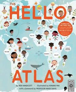 The Hello Atlas: Download the Free App to Hear More Than 100 Different Languages di Ben Handicott edito da FRANCES LINCOLN
