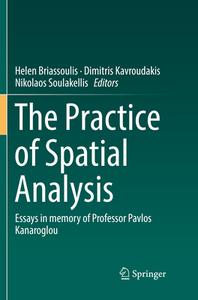The Practice of Spatial Analysis edito da Springer International Publishing