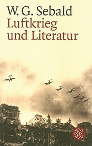 Luftkrieg und Literatur di Winfried G. Sebald edito da FISCHER Taschenbuch