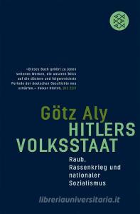 Hitlers Volksstaat di Götz Aly edito da FISCHER Taschenbuch