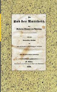 Das Lob der Narrheit. Reprint der Ausgabe von 1839 (BoD) di Erasmus von Rotterdam edito da Books on Demand