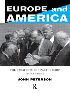 Europe and America di John Peterson edito da Routledge