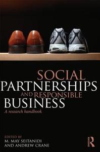 Social Partnerships and Responsible Business di M. May Seitanidi edito da Taylor & Francis Ltd