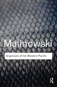 Argonauts of the Western Pacific di Bronislaw Malinowski edito da Taylor & Francis Ltd