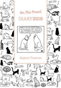 On The Prowl Diary 2018 di Rupert Fawcett edito da Frances Lincoln Publishers Ltd
