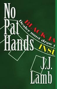 No Pat Hands di J. J. Lamb edito da Two Black Sheep