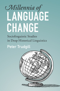 Millennia Of Language Change di Peter Trudgill edito da Cambridge University Press