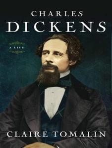Charles Dickens: A Life di Claire Tomalin edito da Tantor Audio