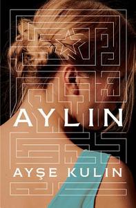 Aylin di Ayse Kulin edito da Amazon Publishing