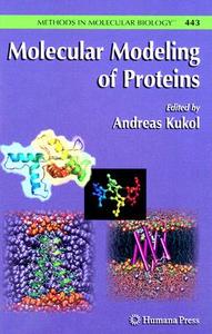 Molecular Modeling of Proteins edito da SPRINGER NATURE