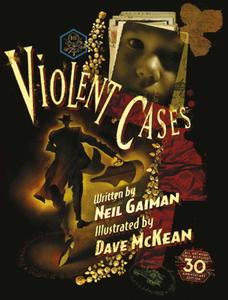 Violent Cases - 30th Anniversary Collector's Edition di Neil Gaiman edito da Titan Books Ltd