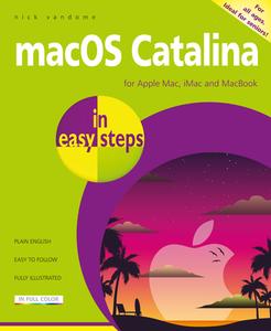 Macos Catalina in Easy Steps: Covers Version 10.15 di Nick Vandome edito da IN EASY STEPS LTD