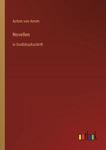 Novellen di Achim Von Arnim edito da Outlook Verlag