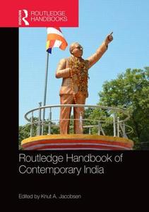 Routledge Handbook of Contemporary India edito da Taylor & Francis Ltd