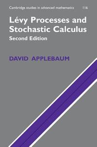 Levy Processes and Stochastic Calculus di David Applebaum edito da Cambridge University Press