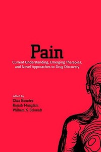 Pain di Chas Bountra, Rajesh Munglani, William K. Schmidt edito da Taylor & Francis Inc