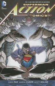 Superman - Action Comics Vol. 6 Superdoom (the New 52) di Greg Pak edito da Dc Comics