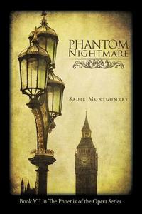 Phantom Nightmare di Sadie Montgomery edito da iUniverse