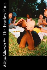 The Fearless Four di Aditya Athawale edito da Createspace