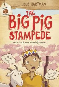 The Big Pig Stampede di Bob Hartman edito da TYNDALE HOUSE PUBL