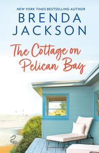 The Cottage On Pelican Bay di Brenda Jackson edito da HarperCollins Publishers