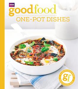 Good Food: One-pot dishes di Good Food Guides edito da Ebury Publishing