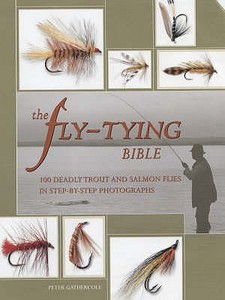 Fly Tying Bible di Peter Gathercole edito da Aurum Press