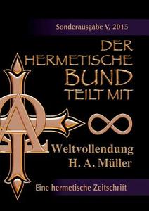 Der hermetische Bund teilt mit di Hans Albert Müller edito da Books on Demand