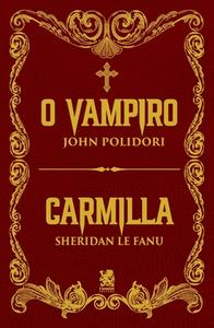 O Vampiro Carmilla di John Polidori, Sheridan Le Fanu edito da LIGHTNING SOURCE INC