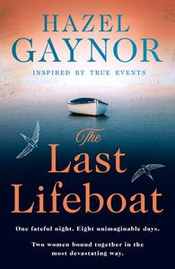 The Last Lifeboat di Hazel Gaynor edito da HarperCollins Publishers