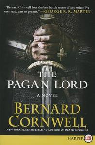 The Pagan Lord di Bernard Cornwell edito da HARPERLUXE