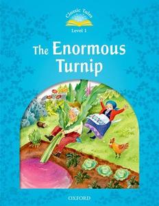 Classic Tales Second Edition: Level 1: The Enormous Turnip di Sue Arengo edito da OUP Oxford