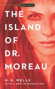 The Island of Dr. Moreau di H. G. Wells, Dr. John L. Flynn edito da Penguin Publishing Group